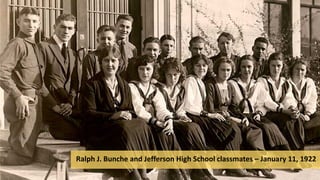 Ralph J. Bunche and Jefferson High School classmates – January 11, 1922
 