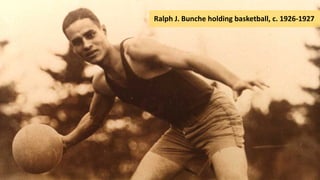 Ralph J. Bunche holding basketball, c. 1926-1927
 