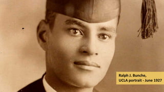 Ralph J. Bunche,
UCLA portrait - June 1927
 