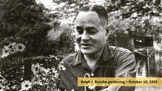 Ralph J. Bunche gardening – October 19, 1959
 