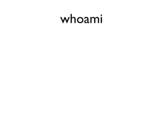 whoami
 