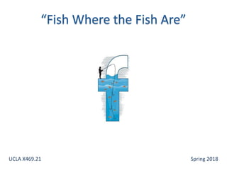 UCLA X469.21 Spring 2018
 