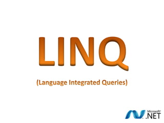 LINQ(Language Integrated Queries)