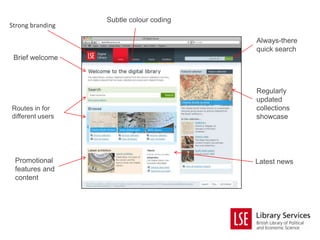 Subtle colour coding
Strong branding

                                         Always-there
                                         quick search
 Brief welcome



                                         Regularly
                                         updated
Routes in for                            collections
different users                          showcase




 Promotional                             Latest news
 features and
 content
 