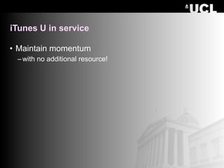 iTunes U and UCL