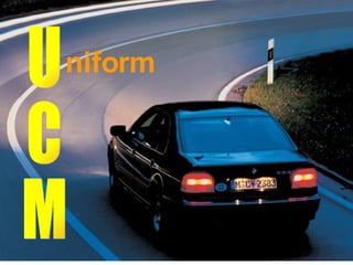 U C M niform 