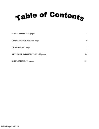510K SUMMARY - 5 pages              1


           CORRESPONDENCE - 11 pages           6


           ORIGINAL - 87 pages ...