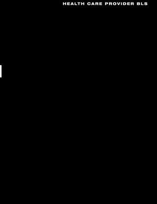 H E A LT H C A R E P R O V I D E R B L S
 