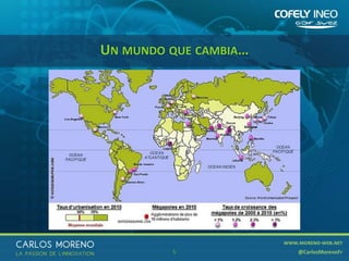 UN MUNDO QUE CAMBIA…
5
 