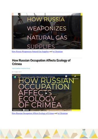 169
How Russia Weaponizes Natural Gas Supplies and in Ukrainian
How Russian Occupation Affects Ecology of Crimea and in Ukrainian
 