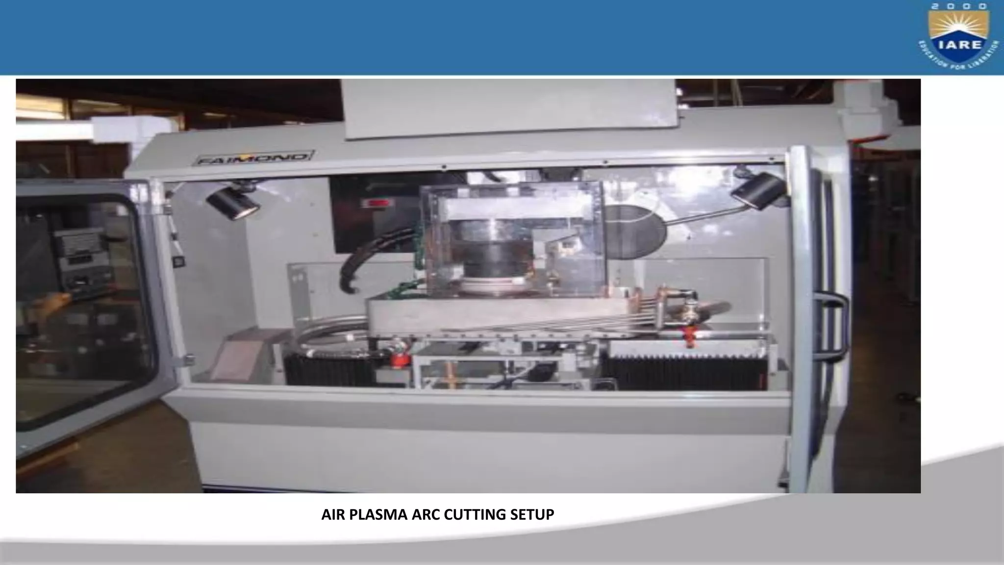 AIR PLASMA ARC CUTTING SETUP
 