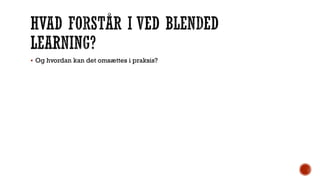  Og hvordan kan det omsættes i praksis?
 