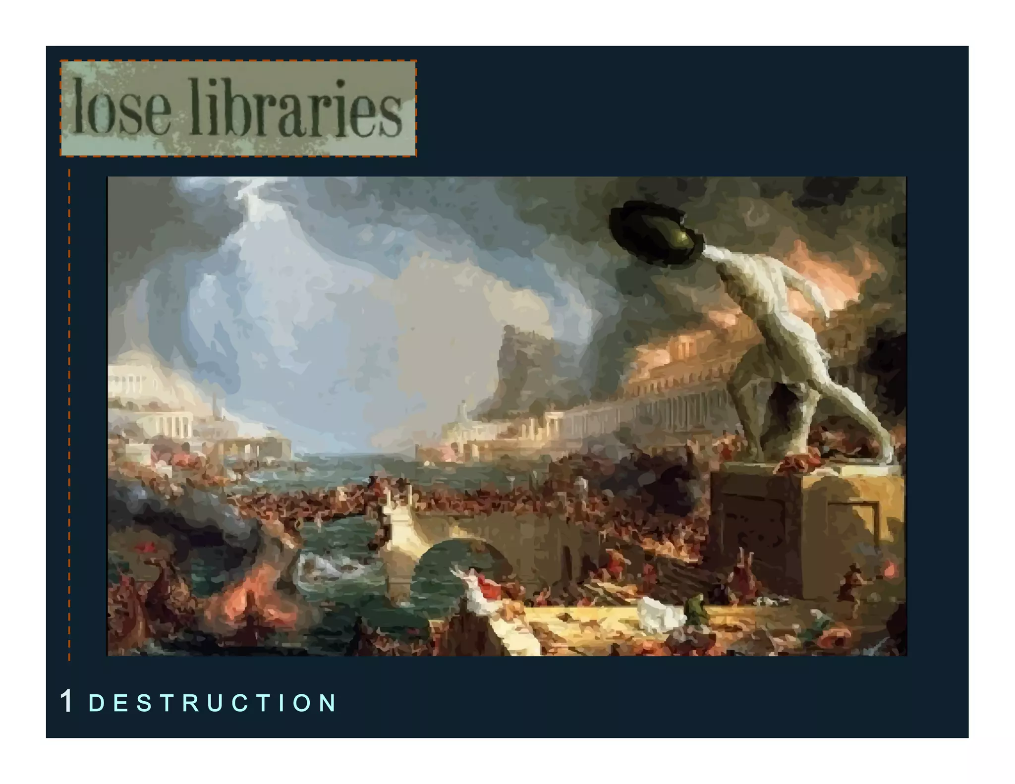 1 D E S T R U C T I O N
 