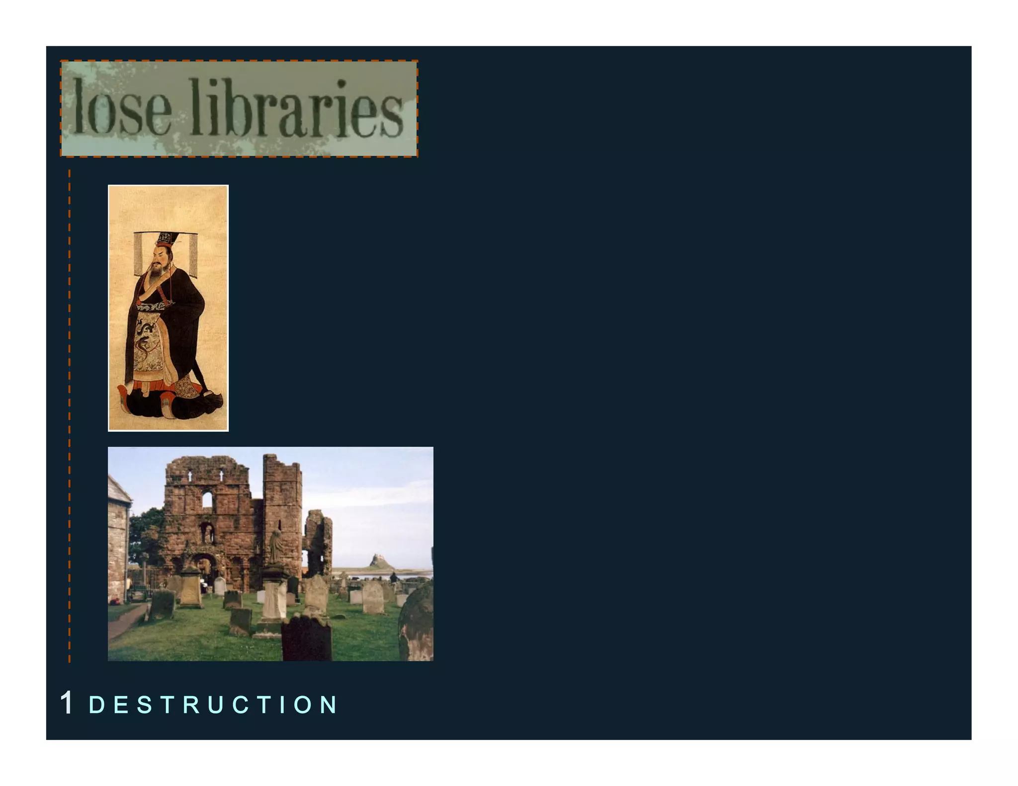 1 D E S T R U C T I O N
 