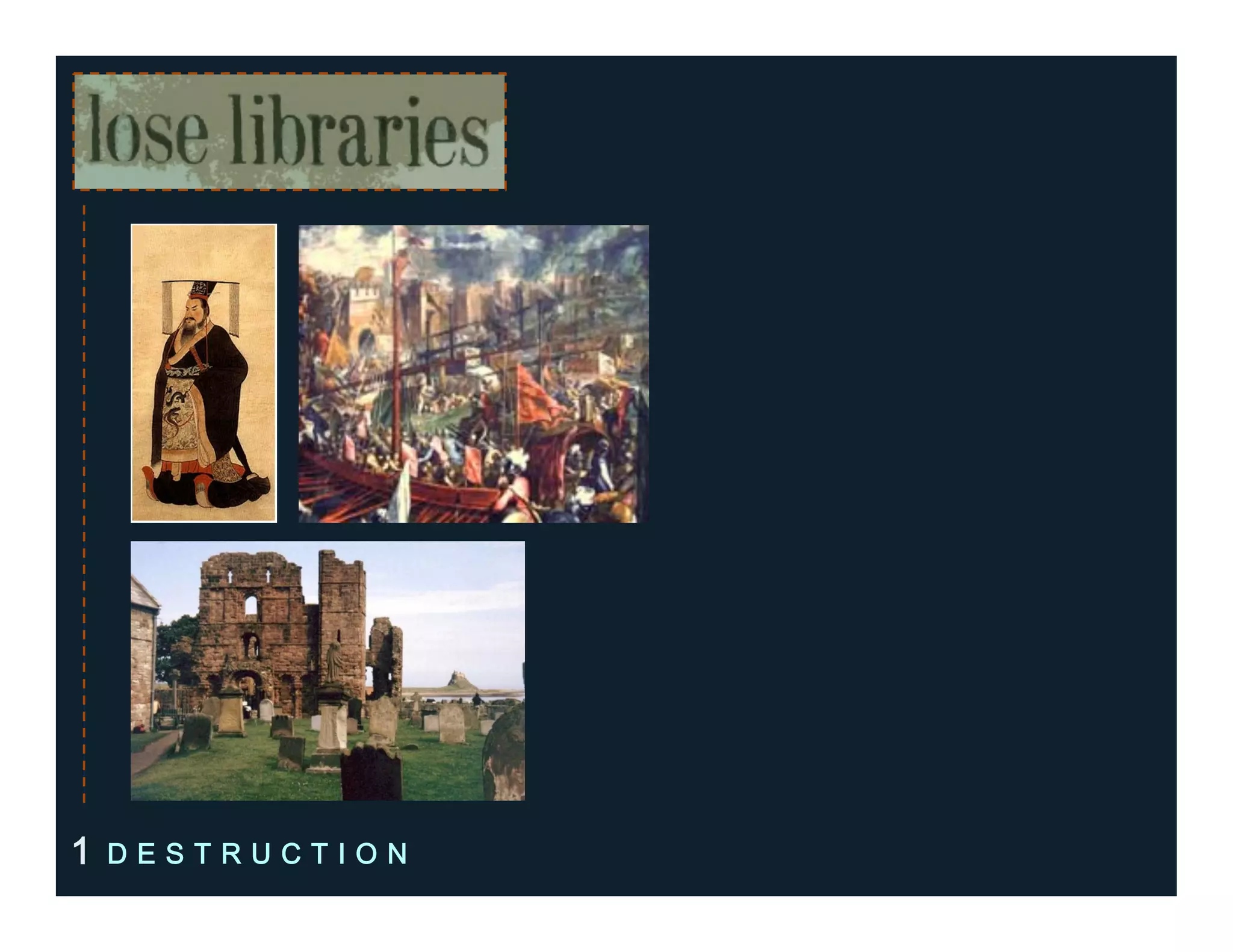 1 D E S T R U C T I O N
 