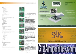 //página 0x35
//página 0x36
disable_interrupts(global);
#endif
i2c_start();
i2c_write(0xD0);
i2c_write(addr);
i2c_start();
i2c_write(0xD1);
retval = i2c_read(0);
i2c_stop();
return(retval);
#ifndef USE_INTERRUPTS
enable_interrupts(global);
#endif
}
void ds1307_write_nvram_byte(char addr, char value){
#ifndef USE_INTERRUPTS
disable_interrupts(global);
#endif
i2c_start();
i2c_write(0xD0);
i2c_write(addr);
i2c_write(value);
i2c_stop();
#ifndef USE_INTERRUPTS
enable_interrupts(global);
#endif
}
void ds1307_get_day_of_week(char* ptr){
byte lday;
byte lmonth;
byte lyr;
byte ldow;
ds1307_get_date(lday,lmonth,lyr,ldow);
sprintf(ptr,”%s”,days_of_week[ldow]);
}
//////////////////////////////////////////////////////
byte ds1307_bin2bcd(byte binary_value){
byte temp;
byte retval;
temp = binary_value;
retval = 0;
while(1){
if(temp >= 10){
temp -= 10;
retval += 0x10;
}else{
retval += temp;
break;
}
}
return(retval);
}
byte ds1307_bcd2bin(byte bcd_value){
byte temp;
temp = bcd_value;
temp >>= 1;
temp &= 0x78;
return(temp + (temp >> 2) + (bcd_value & 0x0f));
}
//////////////////////////////////////////////////////
.proyectos >> Reloj de Tiempo Real (RTC)
En uControl encontrarás un
programa de ejemplo que hace uso
de esta librería, que puedes descar-
gar y probar a gusto.
Bibliografía:
- El buscador del Foro Todopic
( www.todopic.com.ar/foros )
poniendo “DS1307” en la casilla
de búsqueda oportuna. (Algunos
cientos de referencias paciente-
mente leídas y digeridas).
- El artículo Another DS1307 Driver
publicado en el Foro oficial de
CCS C, cuya paternidad corres-
ponde a un tal Phil, basado según
dice él mismo en el trabajo de un
tal Tullos.
- El articulo DS1307 RTC and
24LC256 EEPROM on the same
i2c bus problem publicado en el
mismo foro que el anterior pero
esta vez realizado por unos tales
Birumher y Highwind en un mano
a mano digno de un buen par de
toreros.
- Y por último el artículo DS1307
routines que para no ser menos
también procede del Foro CCS C
y de donde he sacado la idea de
habilitar y/o deshabilitar las inte-
rrupciones.
Todo esto adobado por su-
puesto con San Google Bendito don-
de escribiendo “PIC” y “DS1307” apa-
rece más información de la que estoy
dispuesto a digerir.
 