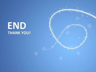 END THANK YOU! 