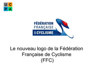 Le nouveau logo de la Fédération  Française de Cyclisme  (FFC) 