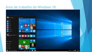 Área de trabalho do Windows 10
 