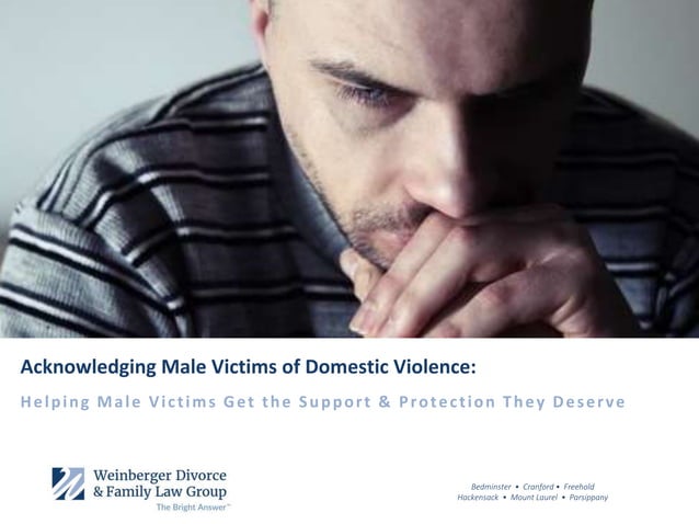 Acknowledging Male Victims of Domestic Violence - Weinberger divorce ...