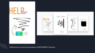 Publicación de unos de los equipos en INSTAGRAM. Votacion.
 