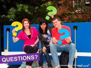 CRICOS No. 000213Ja university for the worldreal
R
CRICOS No. 00213J
a university for the real world
R
QUESTIONS?
 