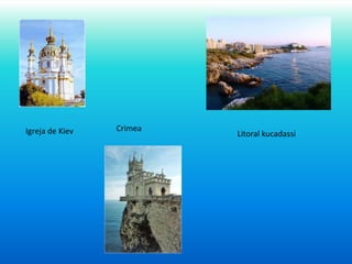 CrimeaIgreja de KievLitoral kucadassi