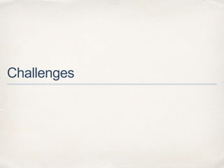 Challenges
 