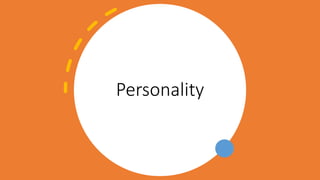 Personality
 