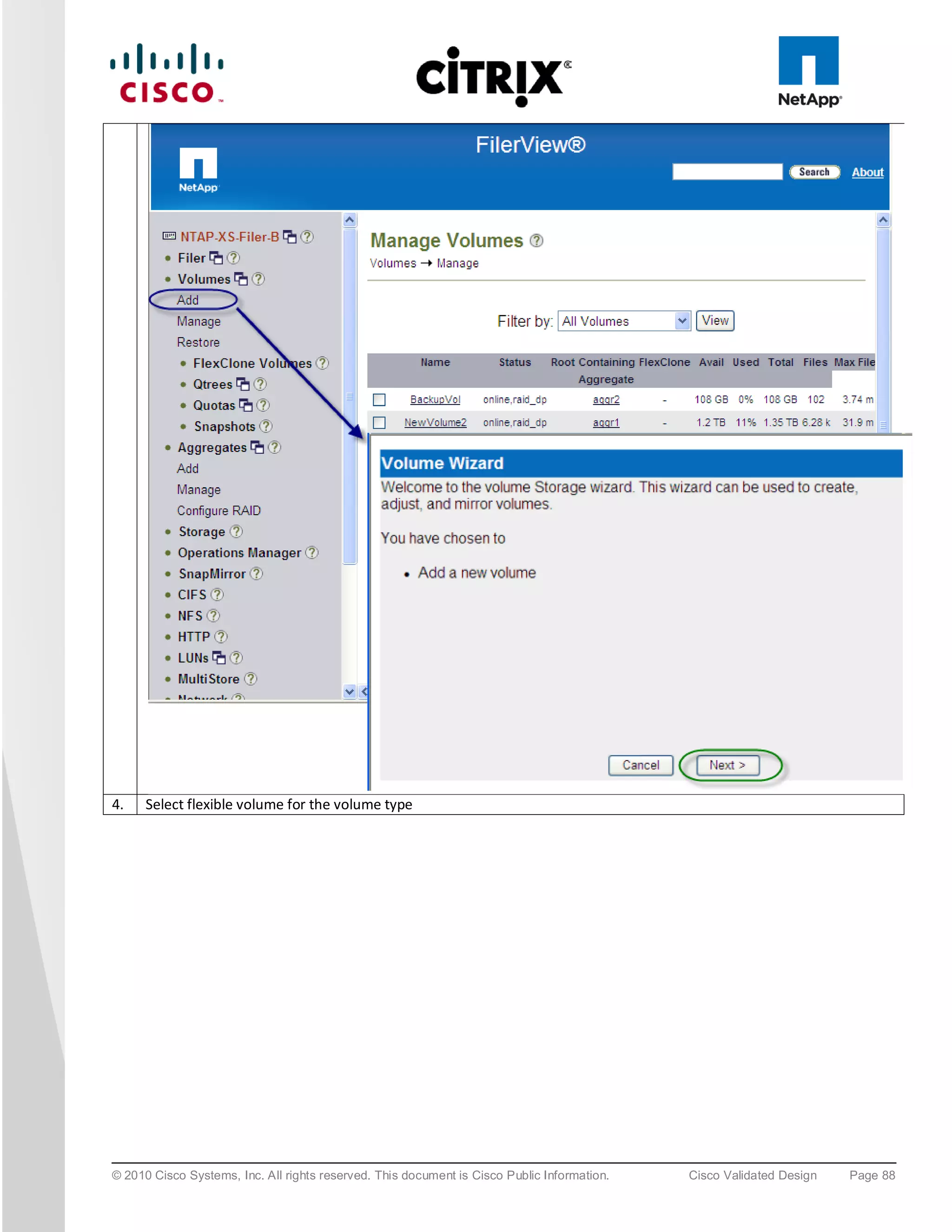 4.    Select flexible volume for the volume type




© 2010 Cisco Systems, Inc. All rights reserved. This document is Cisco Public Information.   Cisco Validated Design   Page 88
 