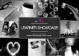 Learner Showcase 
University of Cape Town 
Digital Photography short course 
 