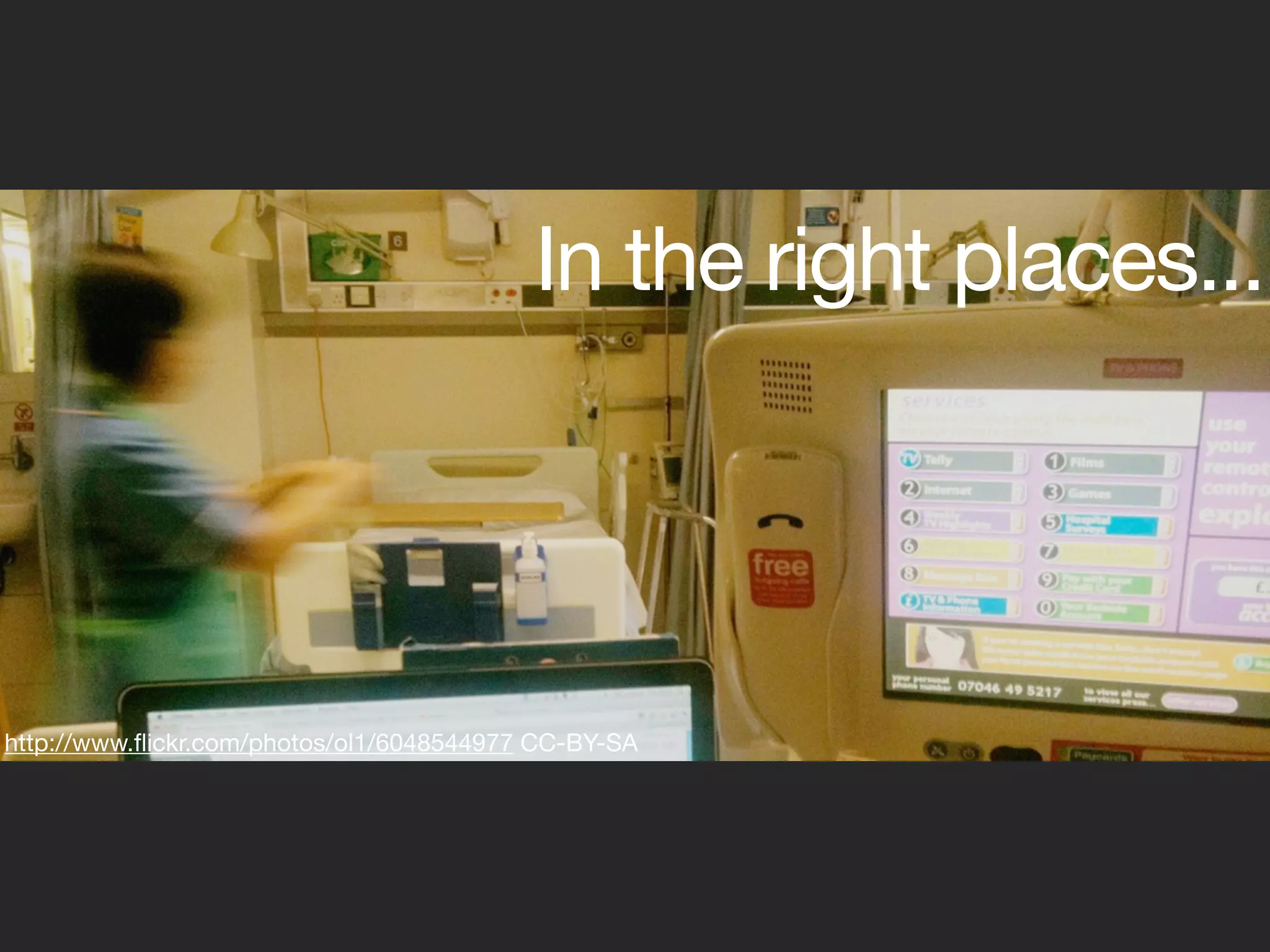 In the right places...




http://www.ﬂickr.com/photos/ol1/6048544977 CC-BY-SA
 