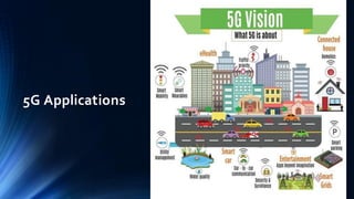 5G Applications
 