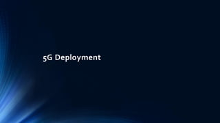 5G Deployment
 