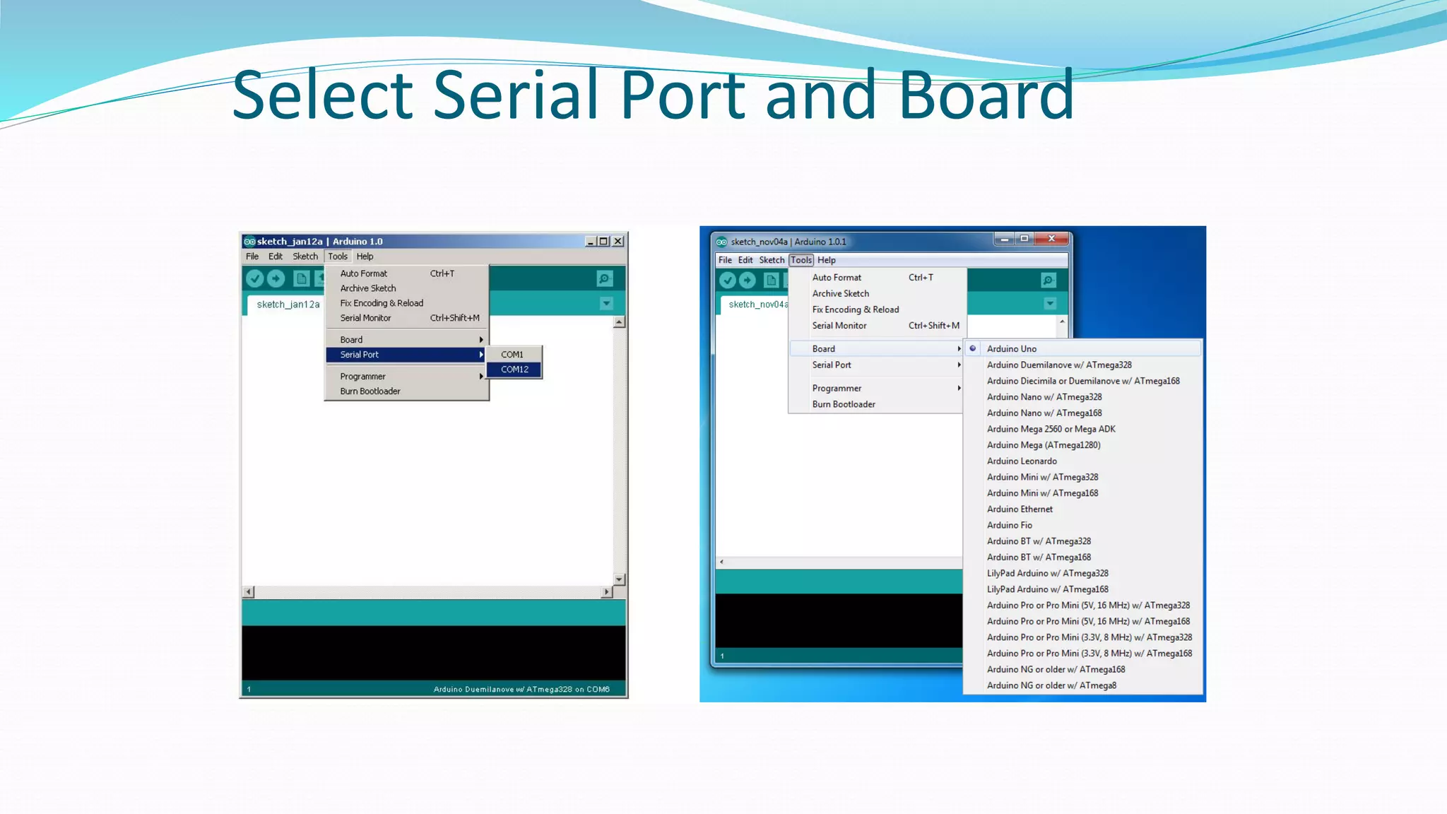 Select Serial Port and Board
 