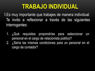 TRABAJO INDIVIDUAL<br />I.Es muy importante que trabajes de manera individual. Te invito a reflexionar a través de las sig...