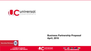 Business Partnership Proposal
April, 2016
 