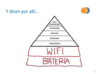 Y dicen por allí…
18
 