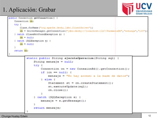 Chunga Huatay Edwin
1. Aplicación: Grabar
12
 