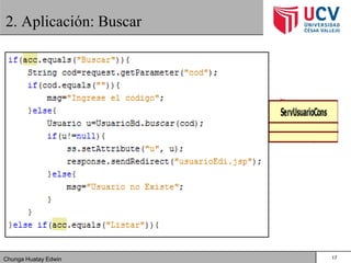 Chunga Huatay Edwin
2. Aplicación: Buscar
17
 