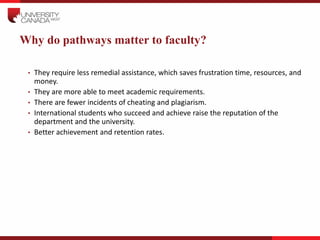 Why do pathways matter to faculty?
• They require less remedial assistance, which saves frustration time, resources, and
m...