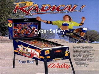 Cyber Safety Stay Rad 