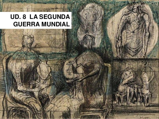 UD. 8 LA SEGUNDAGUERRA MUNDIAL 