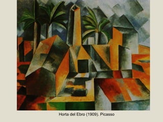 .Horta del Ebro (1909). Picasso
 
