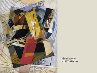 En el puerto
(1917) Gleizes
 