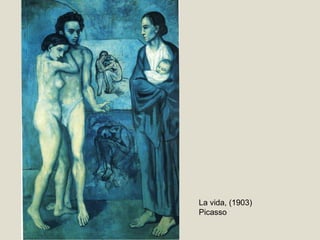 La vida, (1903)
Picasso
 