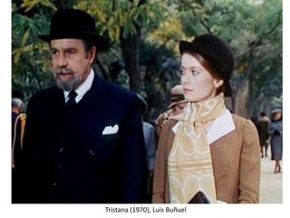 Tristana (1970), Luis Buñuel
 