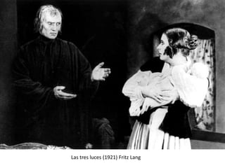 Las tres luces (1921) Fritz Lang
 