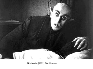 Nosferatu (1922) F.W. Murnau
 