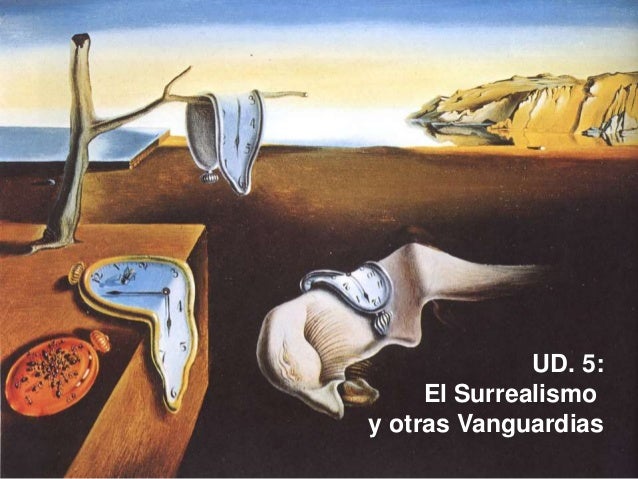 UD. 5:El Surrealismoy otras Vanguardias 